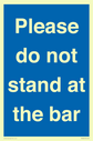 please-do-not-stand-at-the-bar~